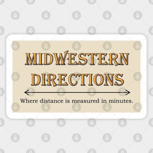 Midwestern Directions Magnet by Midwestern Dressing